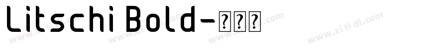 Litschi Bold字体转换